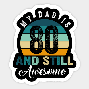 Husband Dad Grandpa 80 Year Old Legend 80th Birthday Sticker